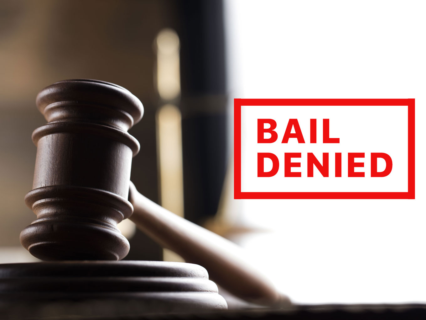 Bail-denied